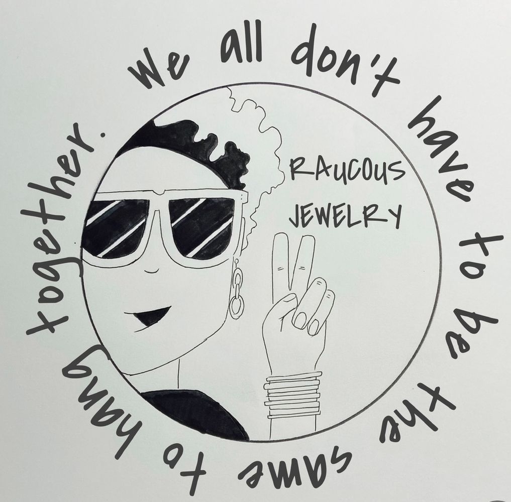 Update from Raucous Jewelry
